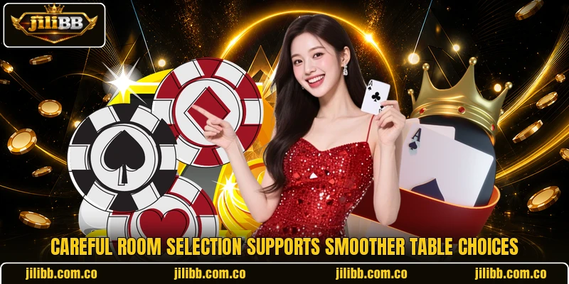 Careful room selection supports smoother table choices Careful room selection supports smoother table choices