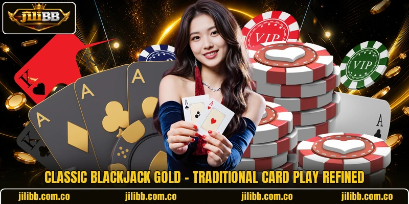 Classic Blackjack Gold - Traditional Card Play Refined