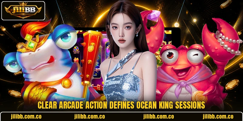 Clear arcade action defines Ocean King sessions