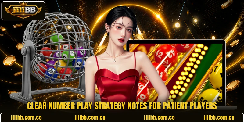 Clear Number Play Strategy notes for patient players Clear Number Play Strategy notes for patient players