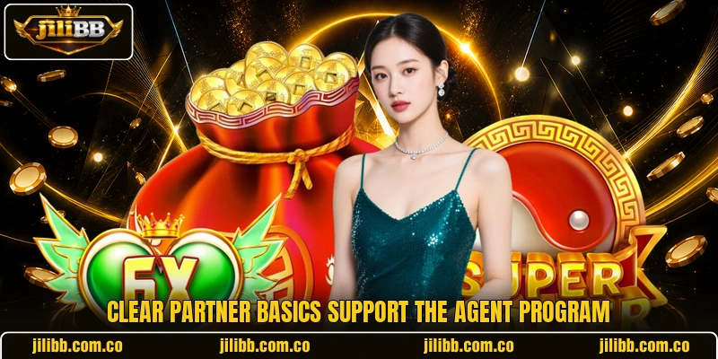 Clear partner basics support the agent program Clear partner basics support the agent program
