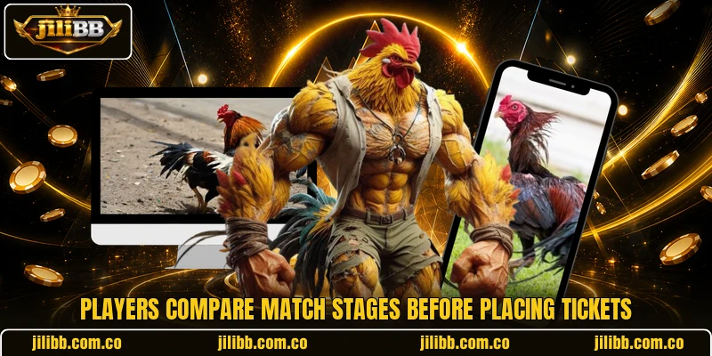 Players compare match stages before placing tickets