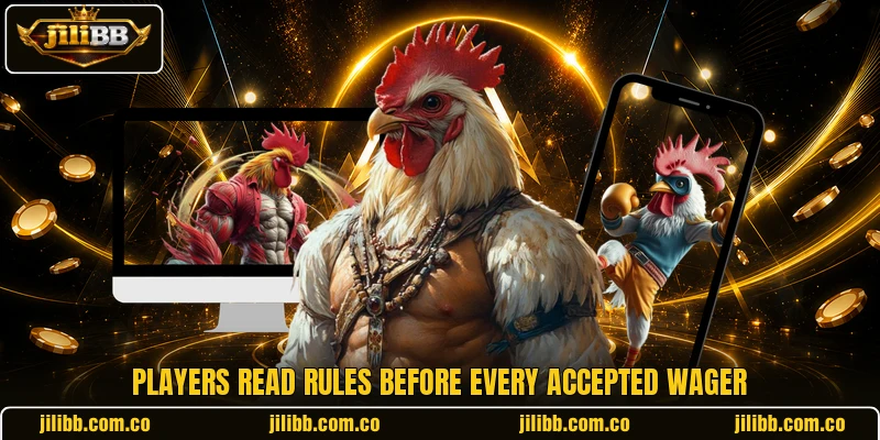 Players read rules before every accepted wager