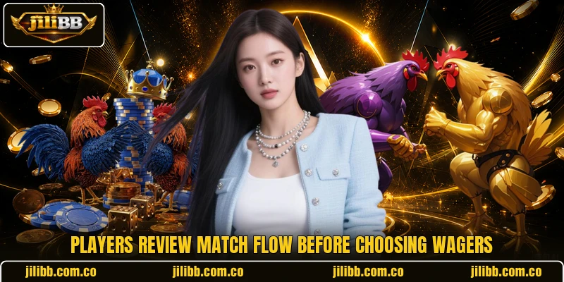 Players review match flow before choosing wagers