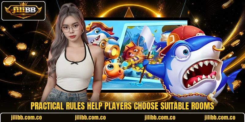 Practical rules help players choose suitable rooms