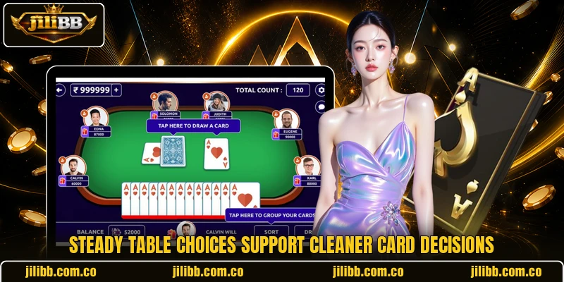 Steady table choices support cleaner card decisions Steady table choices support cleaner card decisions